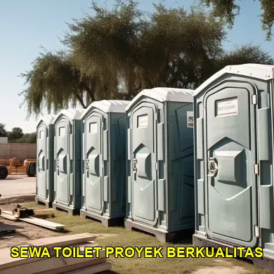 sewa toilet proyek berkualitas